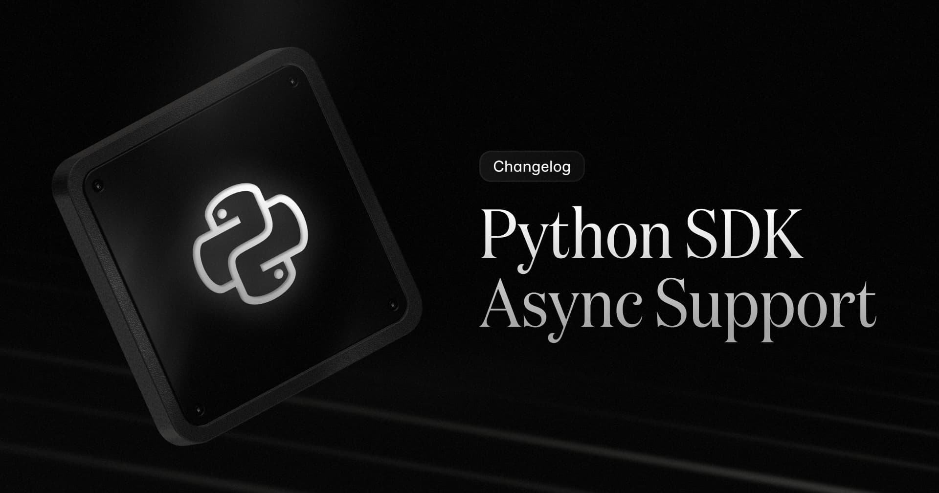 Async Support for the Python SDK